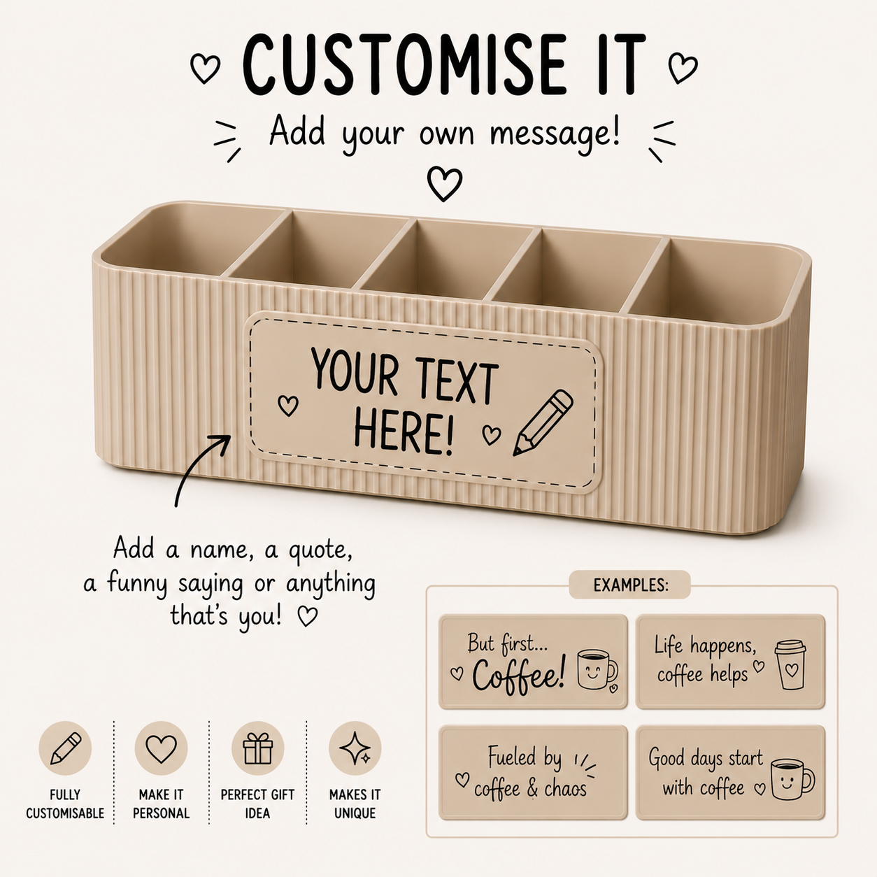 Personalised five compartment coffee station organiser with ribbed finish and custom UV printed front message, designed for storing coffee sachets, tea bags, sugar packets, creamer, spoons and stirrers on a kitchen countertop. Available in white, caramel, grey, pink, dark Blue Water and Lavender Purple.